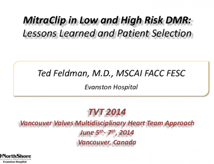 MitraClip in Low and High Surgical Risk DMR: Lessons Learned and Patient Selection