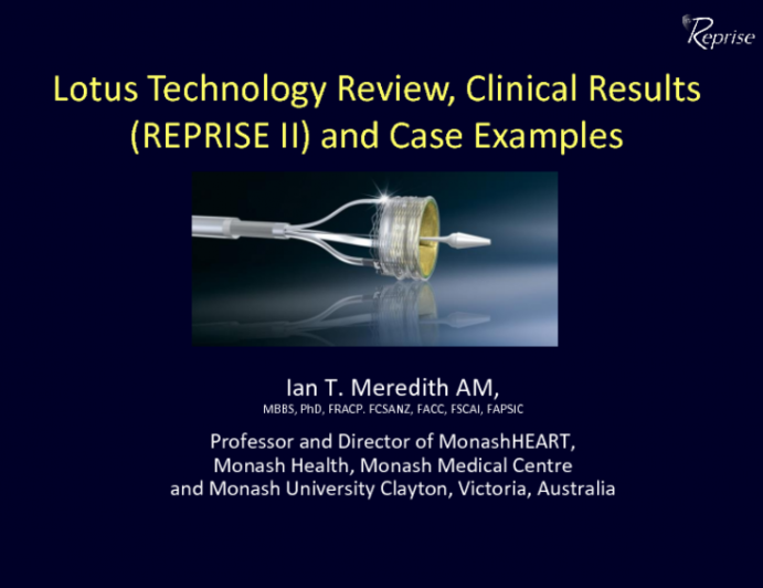 Lotus - Technology Review, Clinical Results (REPRISE II), and Case Examples