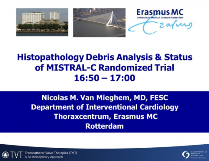 Histo-Pathology Debris Analysis and Status of the MISTRAL C Randomized Trial