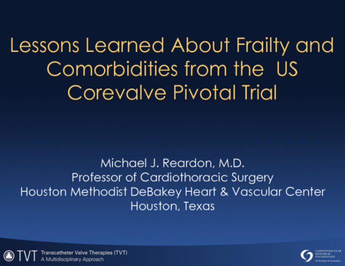 Lessons Learned about Frailty and Comorbidities from the US CoreValve Trials