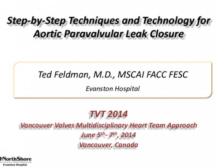 Step-by-Step  Techniques and Technology for Aortic Paravalvular Leak Closure (with Case Examples)