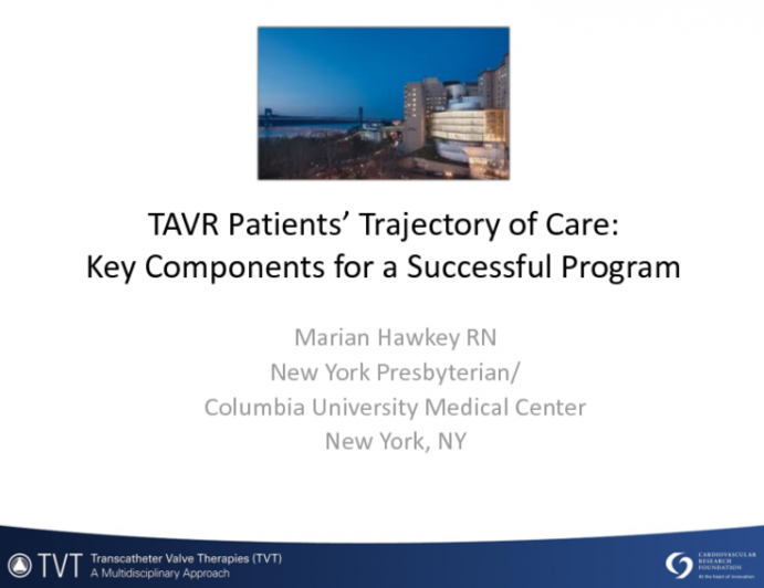 TAVR Patients Trajectory of Care: Key Components for a Successful Program