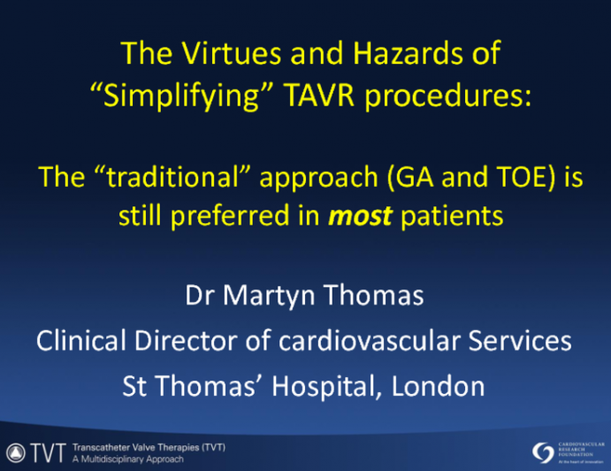 The Traditional Approach (TEE and General Anesthesia) is Still Preferred in Most Patients