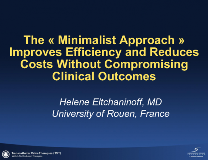 The Minimalist Approach Improves Efficiency and Reduces Costs Without Compromising Clinical Outcomes