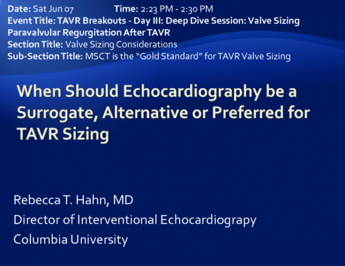 When Should Echocardiography be a Surrogate Alternative or Preferred for TAVR Sizing?