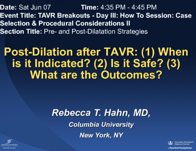 Postdilation After TAVR: (1) When is it Indicated? (2) Is it Safe? (3) What are the Outcomes?