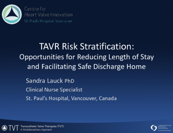 TAVR Risk Stratification: Opportunities for Reducing Length of Stay and Facilitating Safe Discharge Home