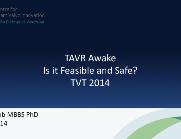 TAVR Awake: Is it Feasible and Safe?