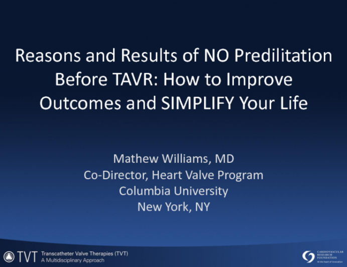 Reasons and Results of NO Predilation Before TAVR: How to Improve Outcomes and SIMPLIFY Your Life