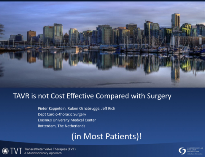 TAVR is not Cost Effective Compared with Surgery (in Most Patients)!