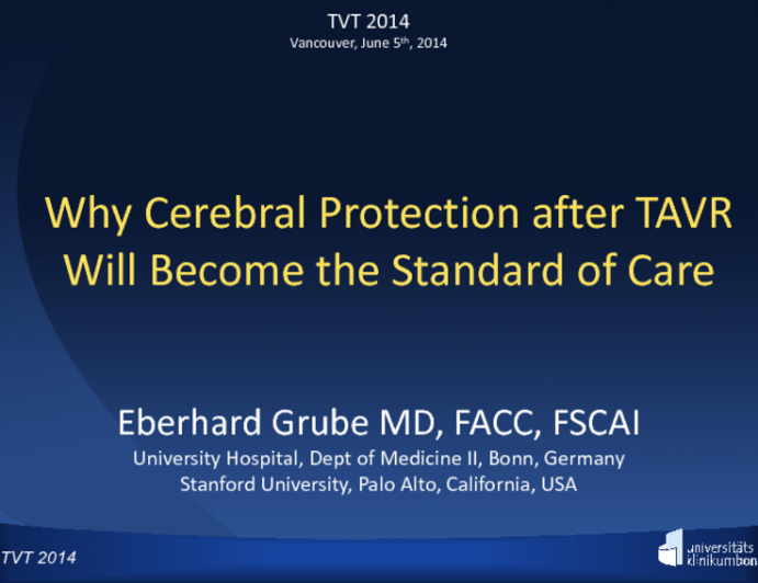 Why Cerebral Protection after TAVR Will Become the Standard of Care
