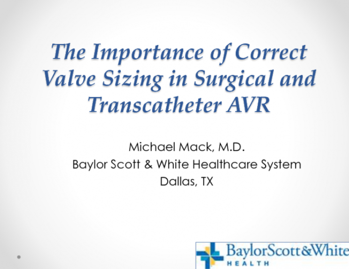 The Importance of Correct Valve Sizing in Surgical and Transcatheter AVR