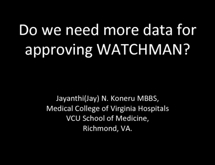 Do We Need More Data for Approving WATCHMAN?