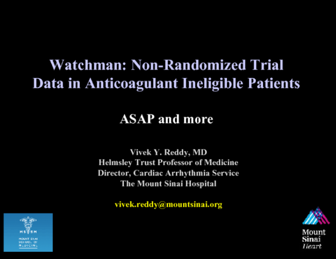 Watchman: Non-Randomized Trial Data in Anticoagulant Ineligible Patients ASAP and more