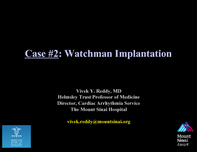 Case 2: Watchman Implantation