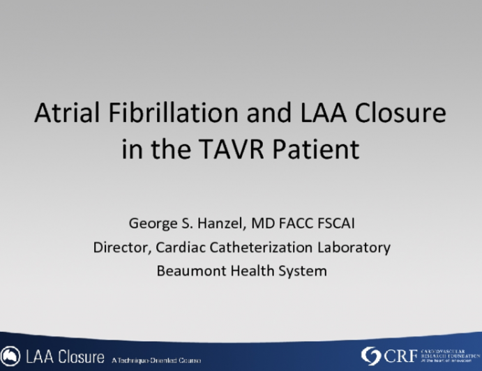 Afib and LAA Closure in the TAVR Patient