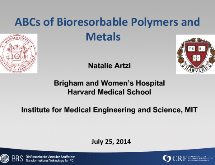 ABCs of Bioresorbable Polymers and Metals