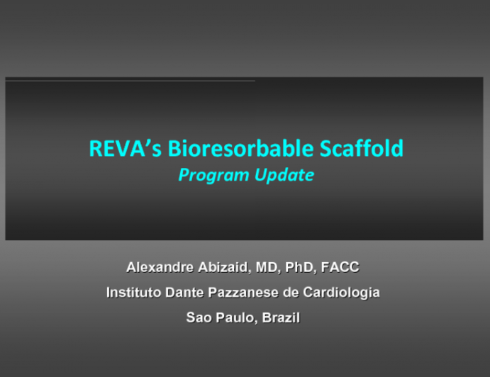REVA’s Bioresorbable ScaffoldProgram Update