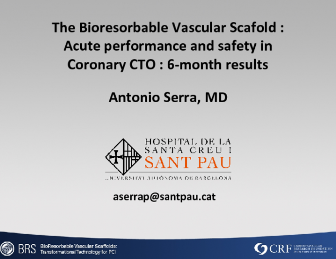 The Bioresorbable Vascular Scafold: Acute performance and safety inCoronary CTO: 6-month results