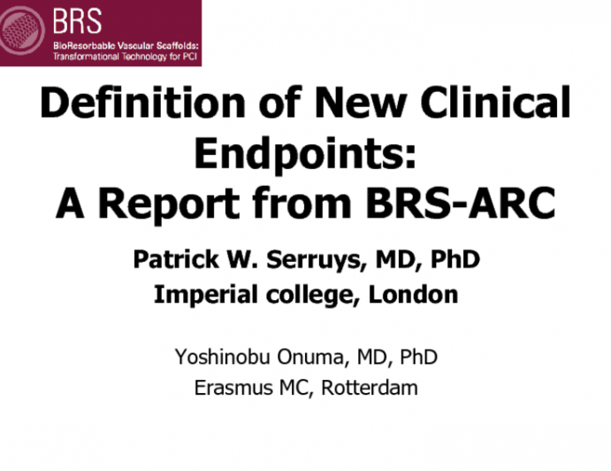 Definition of New Clinical Endpoints: A Report from BRS-ARC