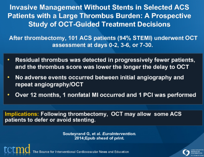 Invasive Management Without Stents in Selected ACS Patients with a Large Thrombus Burden: A Prospective Study of OCT-Guided Treatment Decisions