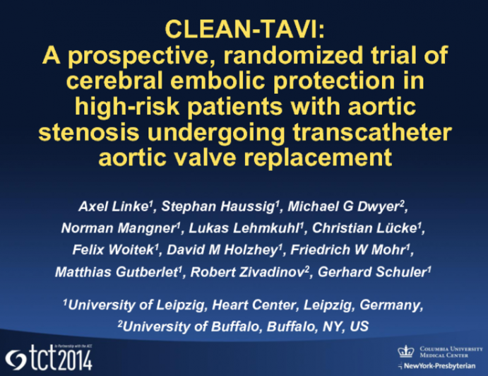 CLEAN-TAVI: A Prospective, Randomized Trial of Cerebral Embolic Protection in High-Risk Patients with Aortic Stenosis Undergoing Transcatheter Aortic Valve Replacement