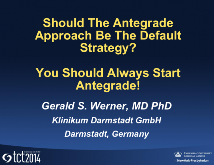 You Should Always Start Antegrade!