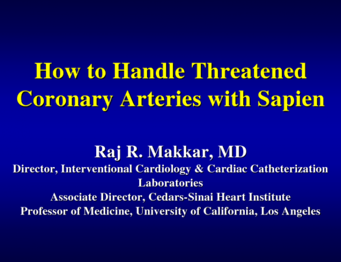 Case #9. How to Handle Threatened Coronary Arteries with Sapien