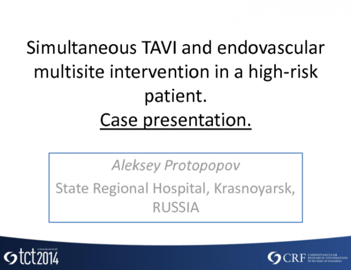 Case #1: Simultaneous TAVI and Endovascular Multiregional Intervention in a High-Risk Patient