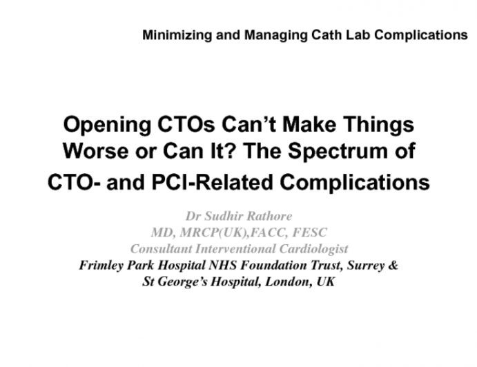 Opening CTOs Cant Make Things Worse or Can It? The Spectrum of CTO- and PCI-Related Complications