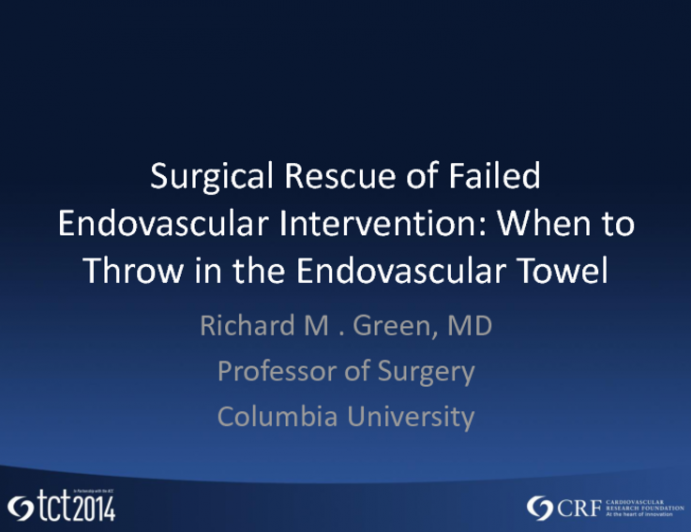 Surgical Rescue of Failed Endovascular Intervention: When to Throw in the Endovascular Towel