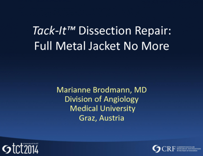 Tack-It Dissection Repair: Full Metal Jacket No More