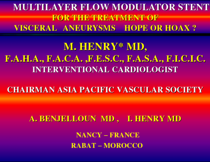 Multilayer Stents for the Treatment of Visceral Aneurysms: Hope or Hoax?