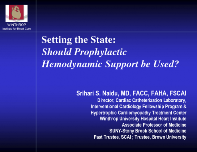 Case Presentation Setting the Stage: Should Prophylactic Hemodynamic Support Be Used?