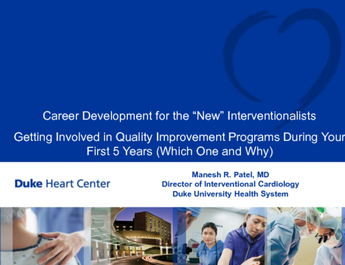 Getting Involved in Quality Improvement Programs During Your First 5 Years (Which One and Why)