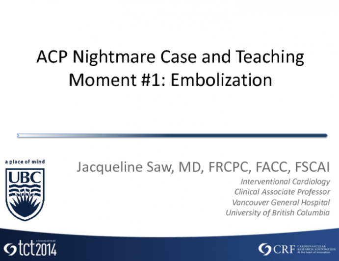 ACP Nightmare Case and Teaching Moment #1: Embolization