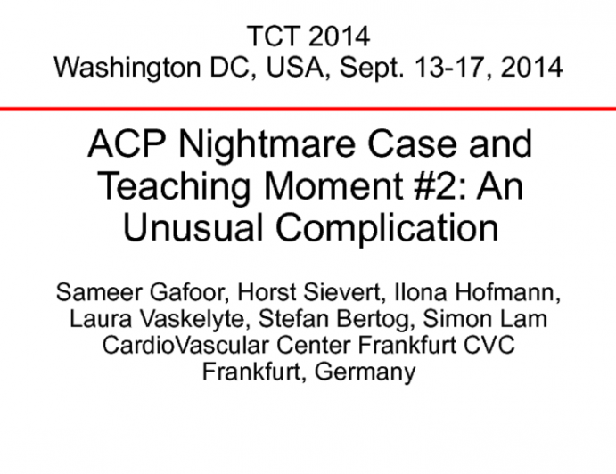 ACP Nightmare Case and Teaching Moment #2: An Unusual Complication