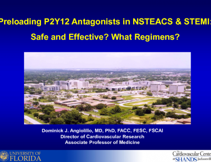 Preloading P2Y12 Antagonists in NSTE-ACS and STEMI: Safe and Effective? What Regimens?