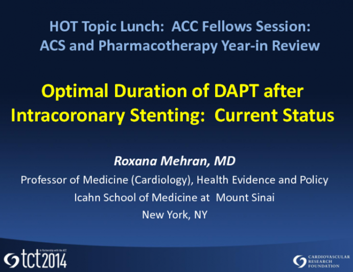 Optimal Duration of DAPT After Intracoronary Stenting: Current Status