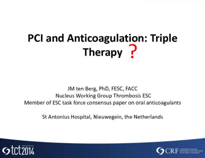 PCI and Anticoagulation: Triple Therapy