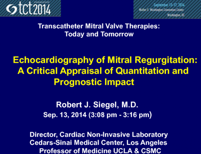 Echocardiography of Mitral Regurgitation: A Critical Appraisal of Quantification and Prognostic Impact