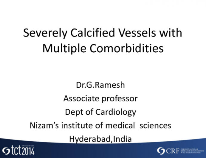 Case #4: Severely Calcified Vessel with Multiple Comorbidities