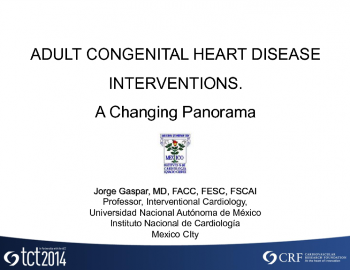 Adult Congenital Heart Disease Interventions: A Changing Panorama