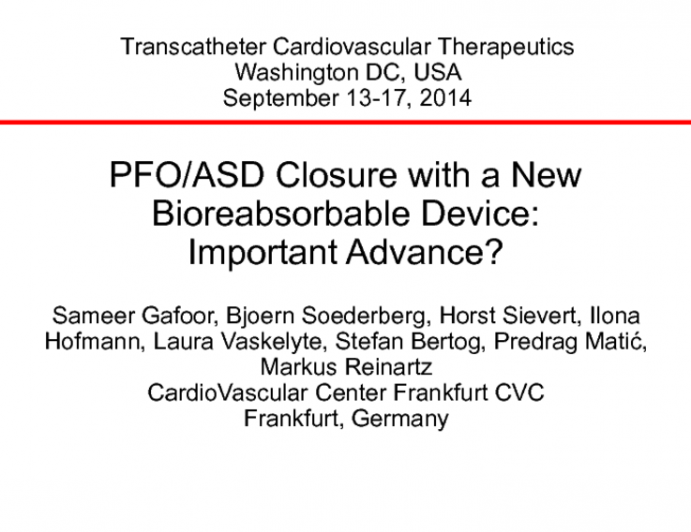 PFO/ASD Closure with a New Bioreabsorbable Device: Important Advance?