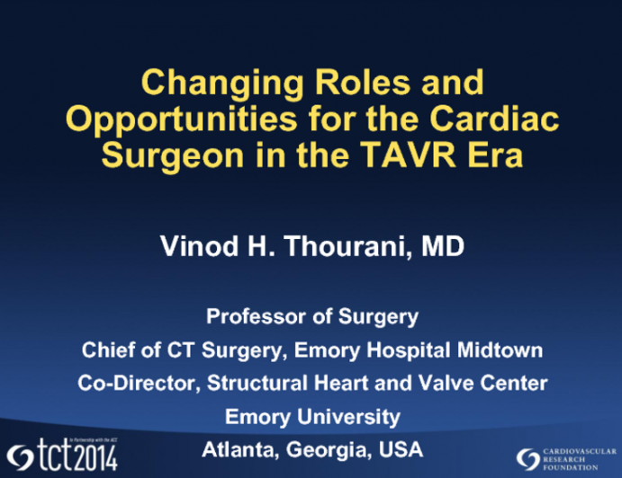 Changing Roles and Opportunities for the Cardiac Surgeon in the TAVR Era