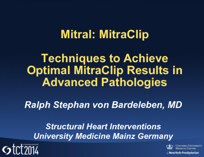 Techniques to Achieve Optimal MitraClip Results in Advanced Pathologies