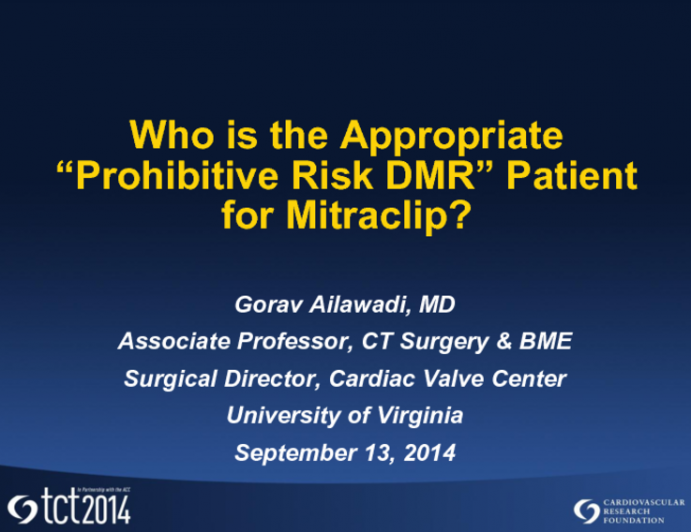 Heart Team Decisions: Who Is the Appropriate Prohibitive-Risk DMR Patient for MitraClip?