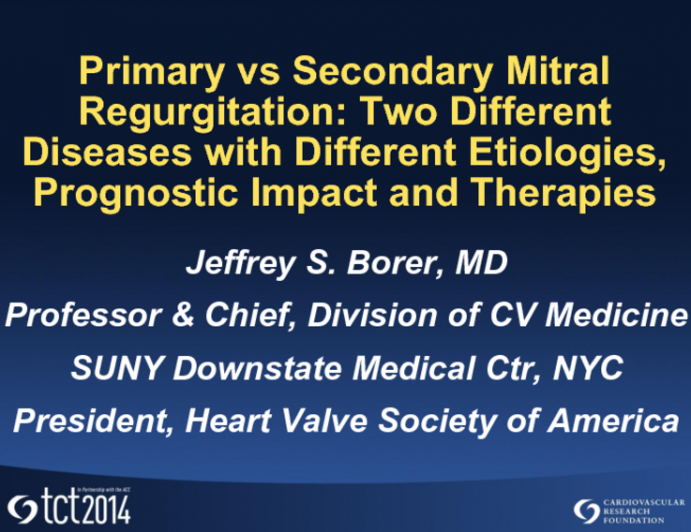 Primary vs Secondary Mitral Regurgitation: Two Different Diseases with Different Etiologies, Prognostic Impact, and Therapies