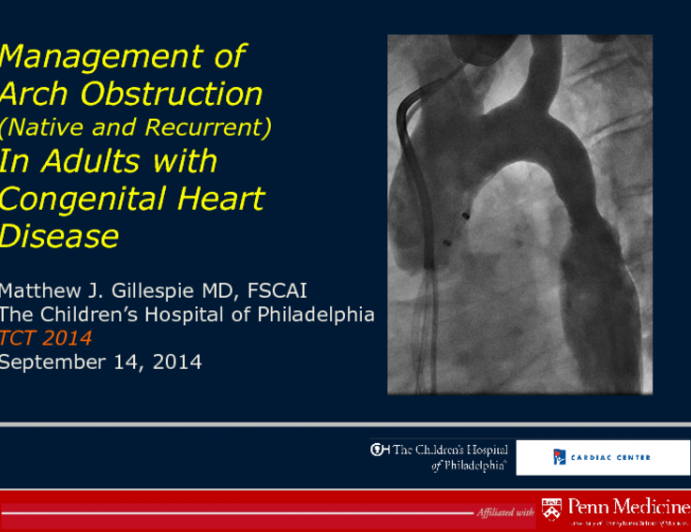 Management of Arch Obstruction (Native and Recurrent) in Adults with Congenital Heart Disease