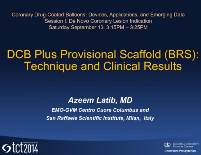 DCB Plus Provisional Scaffold (BRS): Technique and Clinical Results